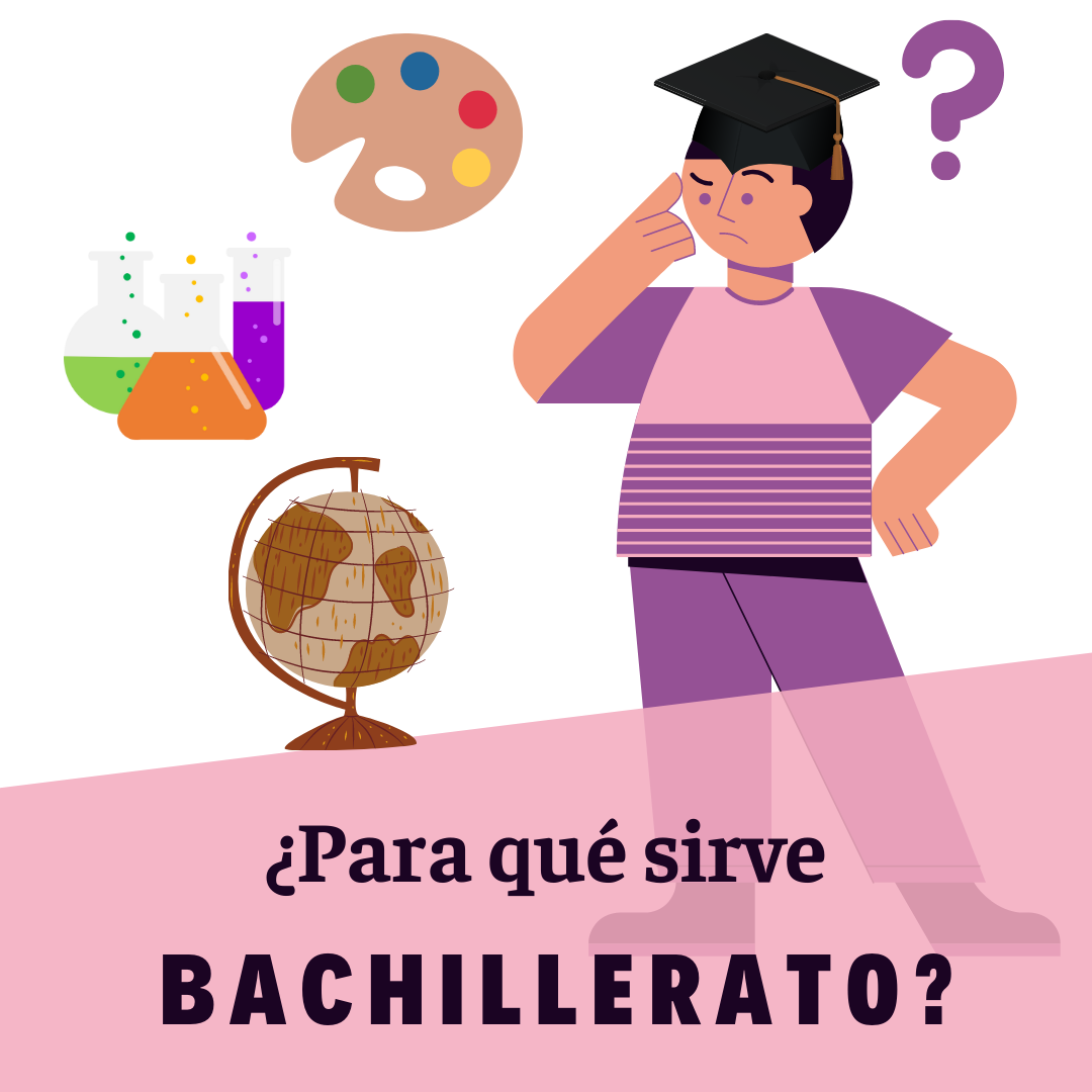 ¿Para qué sirve bachillerato?